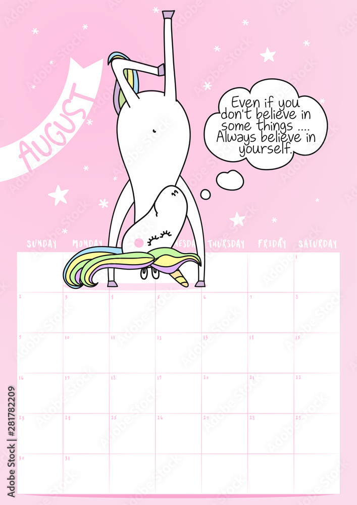 2020 August calendar with calligraphy phrase and unicorn doodle: "Even if  you don't believe in some things .... Always believe in yourself." Desk  calendar, planner design, week starts on sunday. Stock Vector |
