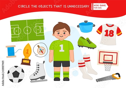 Educational game for children. Cartoon football player. Circle the objects that is unnecessary. 