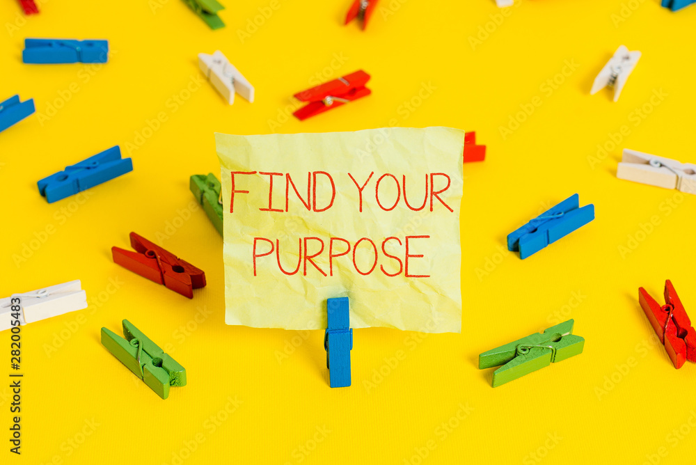Conceptual hand writing showing Find Your Purpose question. Concept meaning reason for something is done or for which exists Conceptual hand writing showing Find Your Purpose question. Concept meaning reason for something is done or for which exists