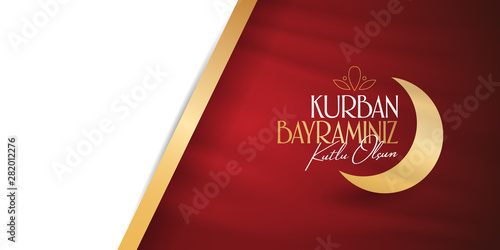 Feast of the Sacrifice Greeting (Eid al-Adha Mubarak) (Turkish: Kurban Bayraminiz Kutlu Olsun) Holy days of muslim community. Billboard, Poster, Social Media, Greeting Card template.