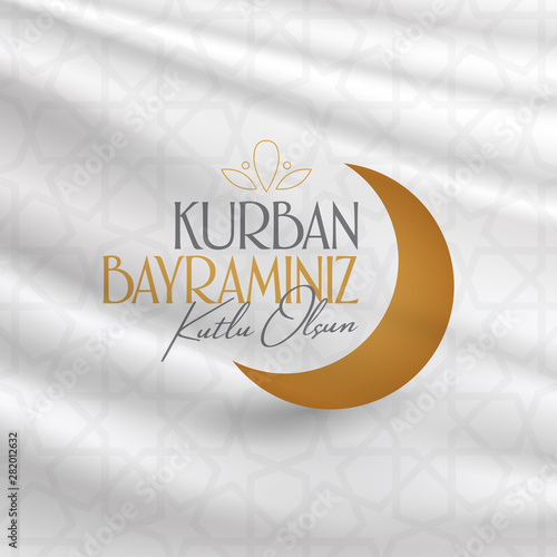 Feast of the Sacrifice Greeting (Eid al-Adha Mubarak) (Turkish: Kurban Bayraminiz Kutlu Olsun) Holy days of muslim community. Billboard, Poster, Social Media, Greeting Card template.