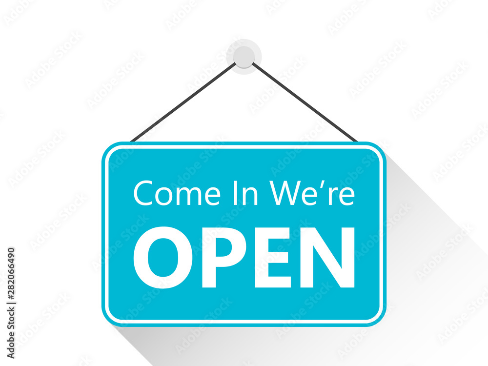 Come In, We're Open Vector Sign Illustration Come In, We're Open Vector Sign Illustration