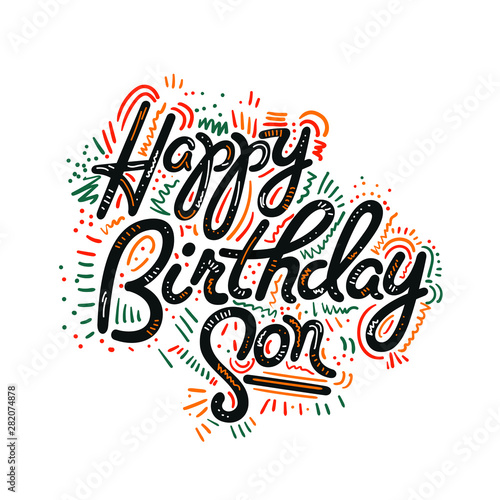 Vector illustration: Handwritten modern brush lettering of Happy Birthday son on white background. Typography design. Greetings card.