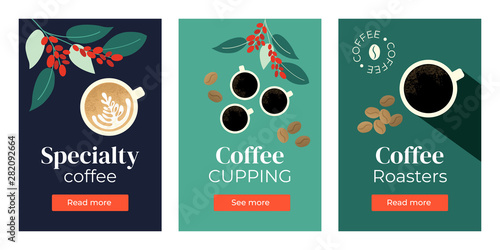 Vector illustrations of Specialty coffee, cupping, roasters. Set of banners with cup of cappuccino, espresso, branches of coffee tree. Template for banner, landing page, website, advertisement, blog