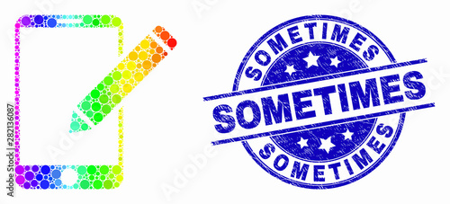Pixel rainbow gradiented edit phone records mosaic icon and Sometimes stamp. Blue vector rounded scratched seal stamp with Sometimes phrase. Vector composition in flat style.