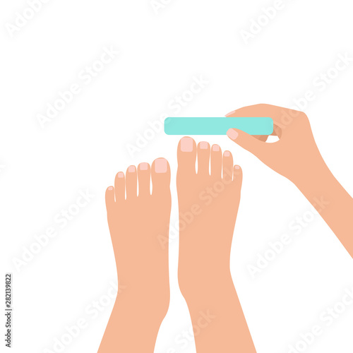 Spa procedure, pedicure top view. Female feet and hand with file. Pedicure to herself. Vector illustration