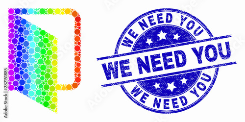 Dot rainbow gradiented open folder mosaic icon and We Need You seal stamp. Blue vector rounded distress seal with We Need You caption. Vector collage in flat style.