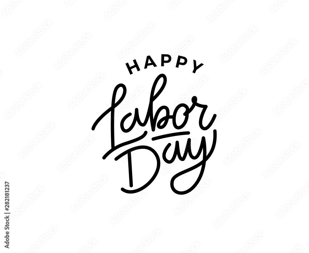 Happy Labor Day lettering. United States Labor Day celebrate card template. Labor Day monoline lettering. Creative typography for holiday greetings and invitations. Vector illustration