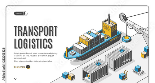Transport logistics isometric landing page, ship port delivery service company, cargo and goods transportation, export, import over world, industrial business 3d vector illustration, line art, banner