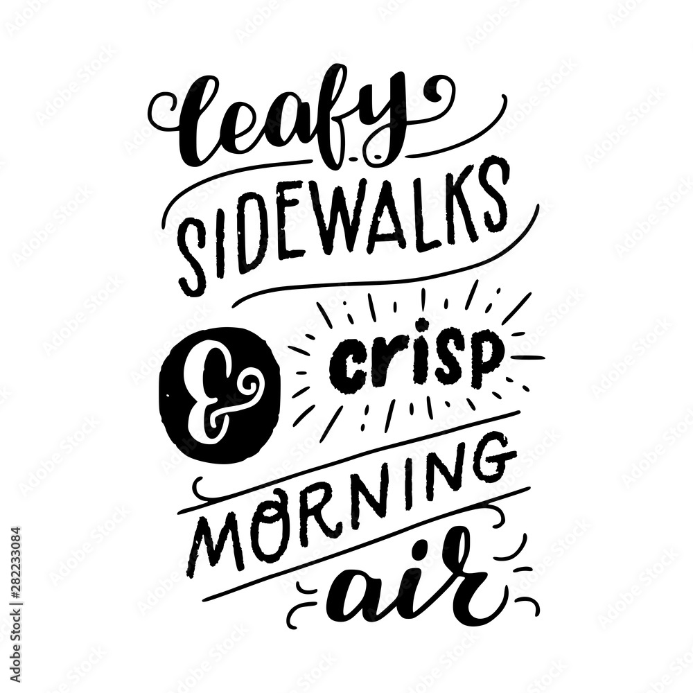 Leafy sidewalks and crisp morning air quote
