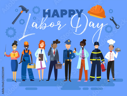 Happy Labor Day card or poster design with a group of multiracial people from the community in different occupations standing in a line below text on a blue background, colorful vector illustration