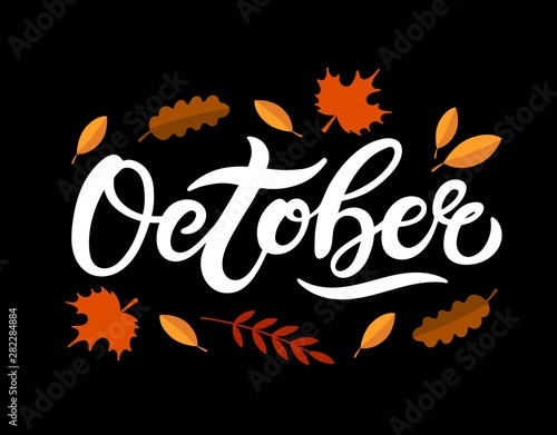 October. Hand drawn lettering. Vector illustration. Best for Autumn design.