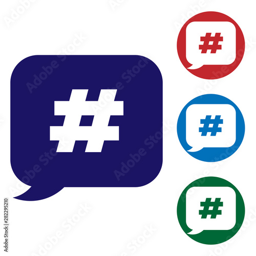 Blue Hashtag speech bubble icon isolated on white background. Concept of number sign, social media marketing, micro blogging. Set color icon in circle buttons. Vector Illustration