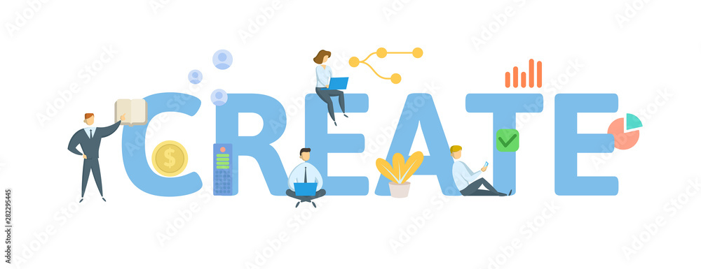 CREATE. Concept with people, letters and icons. Colored flat vector illustration. Isolated on white background. CREATE. Concept with people, letters and icons. Colored flat vector illustration. Isolated on white background.