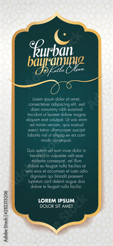 Feast of the Sacrifice Greeting (Eid al-Adha Mubarak) (Turkish: Kurban Bayraminiz Kutlu Olsun) Holy days of muslim community. Billboard, Poster, Social Media, Greeting Card template.