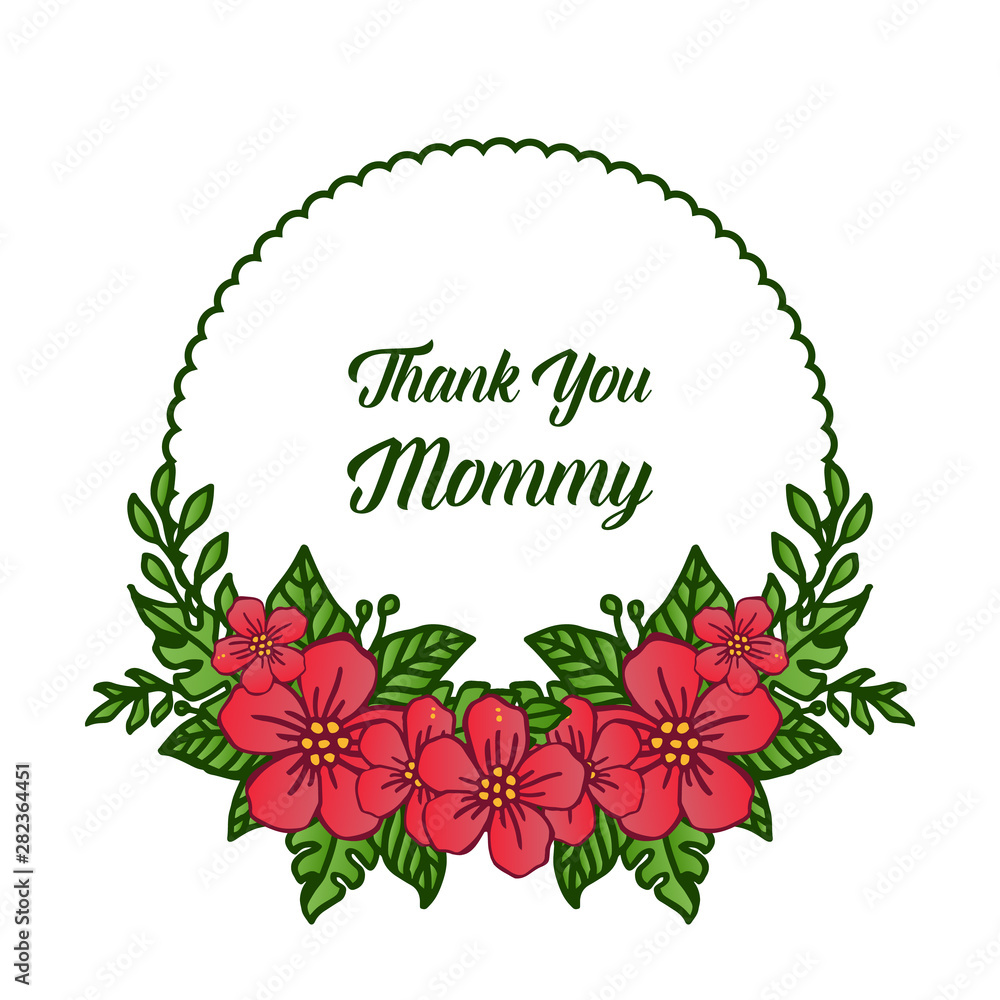 Template of various card thank you mommy, with ornate of green leaves and red flower frame. Vector Template of various card thank you mommy, with ornate of green leaves and red flower frame. Vector