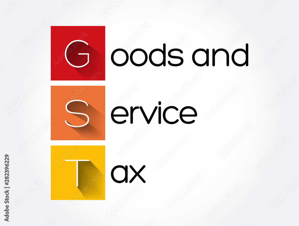 GST - Goods and Service Tax acronym, business concept background GST - Goods and Service Tax acronym, business concept background