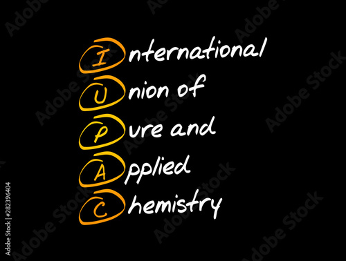 IUPAC - International Union of Pure and Applied Chemistry acronym, concept background