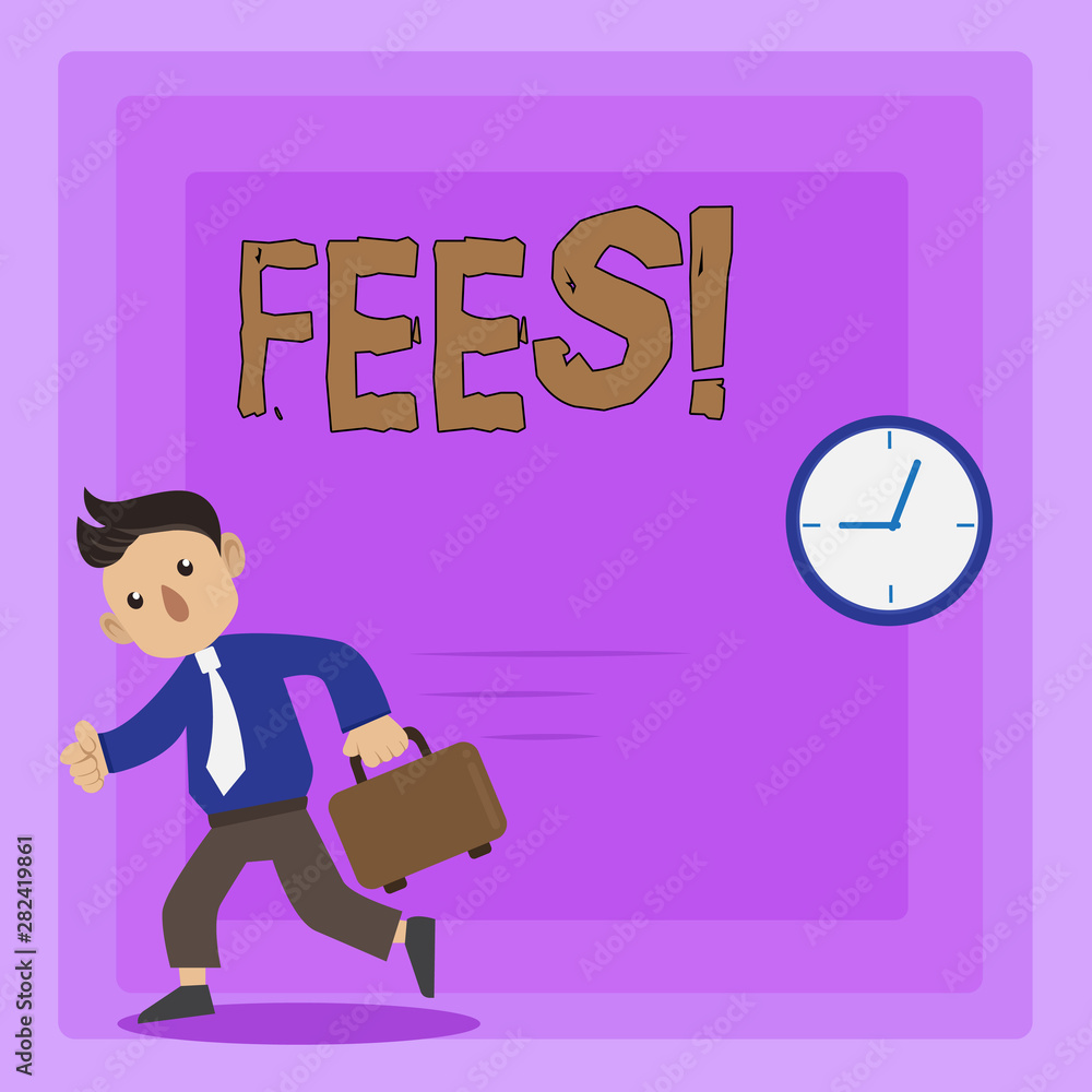 Writing note showing Fees. Business photo showcasing Online creative agency charges product components hourly costs Writing note showing Fees. Business photo showcasing Online creative agency charges product components hourly costs