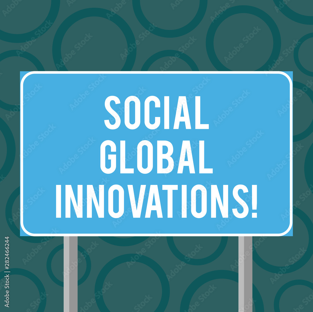 Writing note showing Social Global Innovations. Business photo showcasing new concepts that meets social global needs Blank Outdoor Color Signpost photo with Two leg and Outline Writing note showing Social Global Innovations. Business photo showcasing new concepts that meets social global needs Blank Outdoor Color Signpost photo with Two leg and Outline