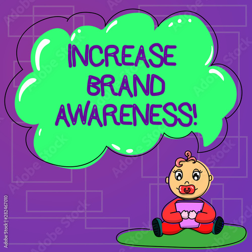 Handwriting text Increase Brand Awareness. Concept meaning Get influencers to display your art or product Baby Sitting on Rug with Pacifier Book and Blank Color Cloud Speech Bubble