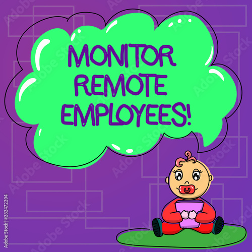 Handwriting text Monitor Remote Employees. Concept meaning Tracking the time spend by virtual employees Baby Sitting on Rug with Pacifier Book and Blank Color Cloud Speech Bubble