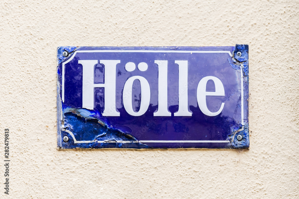 street name sign with the name Hoelle, that ist the German word for hell, Bamberg, Germany street name sign with the name Hoelle, that ist the German word for hell, Bamberg, Germany