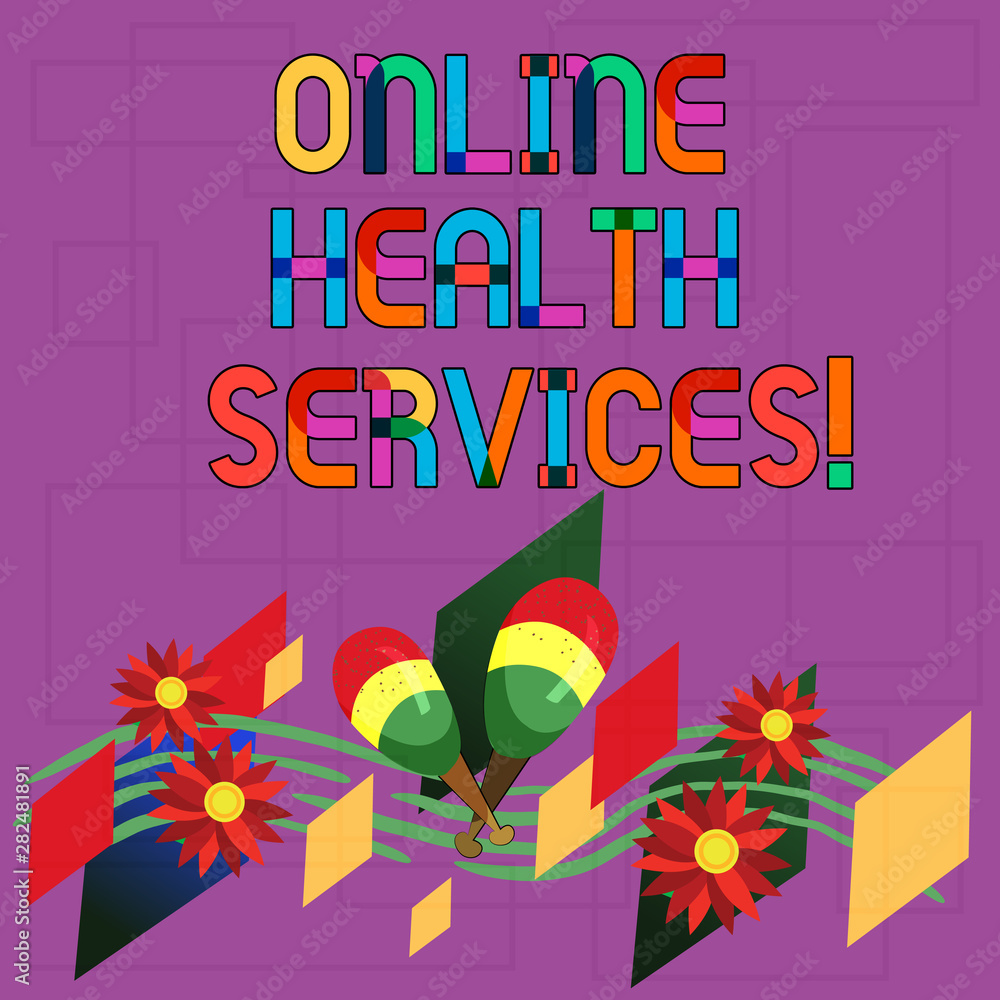 Text sign showing Online Health Services. Conceptual photo Healthcare practice supported by electronic processes Colorful Instrument Maracas Handmade Flowers and Curved Musical Staff Text sign showing Online Health Services. Conceptual photo Healthcare practice supported by electronic processes Colorful Instrument Maracas Handmade Flowers and Curved Musical Staff