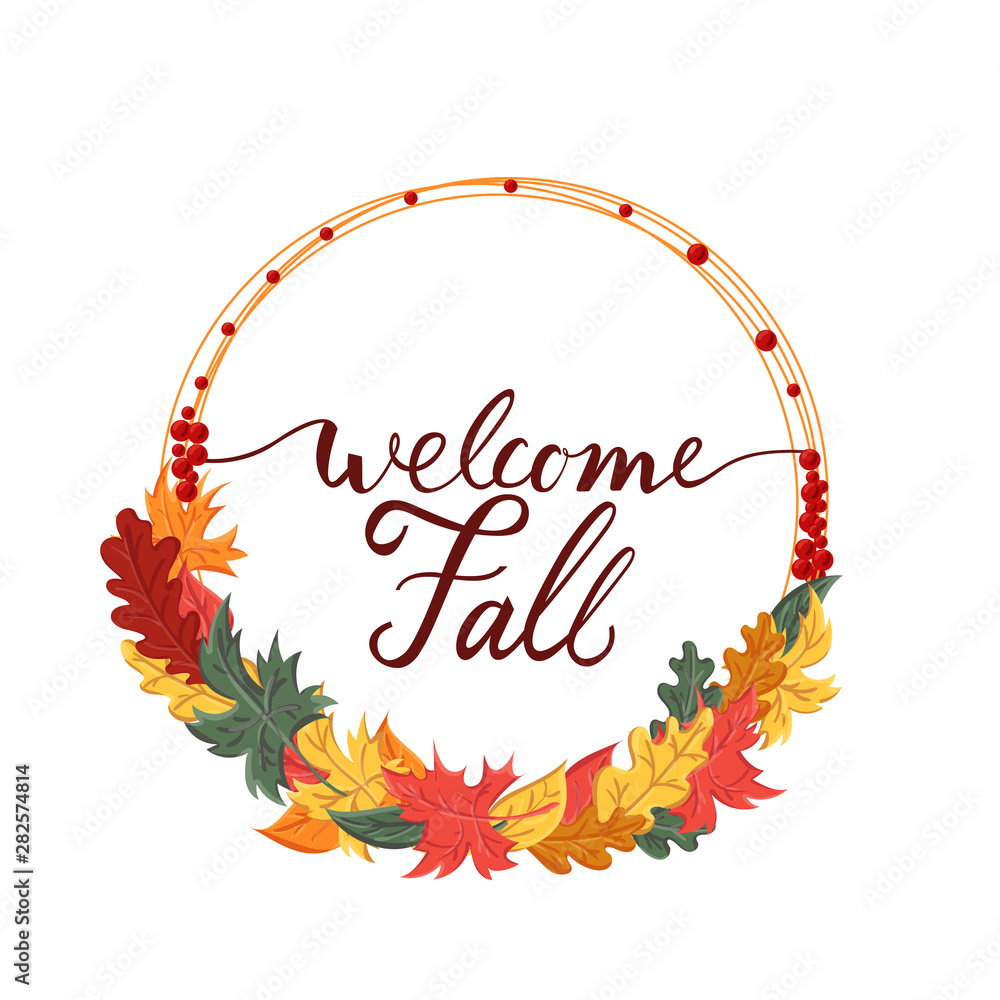 Background with the brush phrase welcome fall and leaves Background with the brush phrase welcome fall and leaves