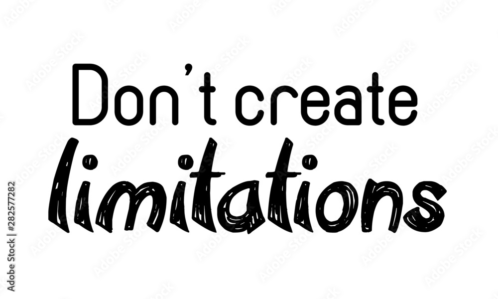 Motivational quote, typography for print or use as poster, card, flyer or T shirt Motivational quote, typography for print or use as poster, card, flyer or T shirt