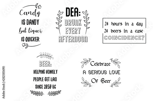 Set of Calligraphy sayings for print. Vector Quotes about alcohol drinks, hard beverages
