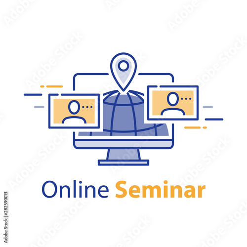 Web meeting, webinar concept, online communication, internet seminar, distant learning, freelance work