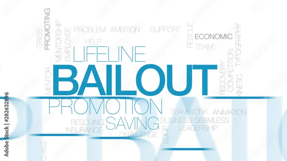 Bailout animated word cloud. Kinetic typography. Bailout animated word cloud. Kinetic typography.
