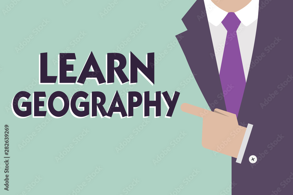 Text sign showing Learn Geography. Conceptual photo study of physical features of earth and its atmosphere. Text sign showing Learn Geography. Conceptual photo study of physical features of earth and its atmosphere.