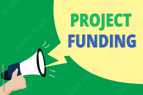 Word writing text Project Funding. Business concept for paying for start up in order make it bigger and successful.