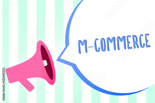 Handwriting text M Commerce. Concept meaning commercial transactions conducted electronically by mobile phone Megaphone loudspeaker stripes background important message speech bubble photo