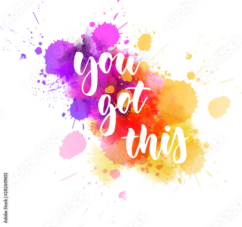You got this - inspirational handlettering