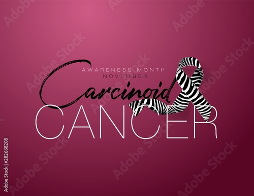 Carcinoid Cancer Awareness Calligraphy Poster Design. Realistic Zebra Stripe Ribbon. November is Cancer Awareness Month. Vector
