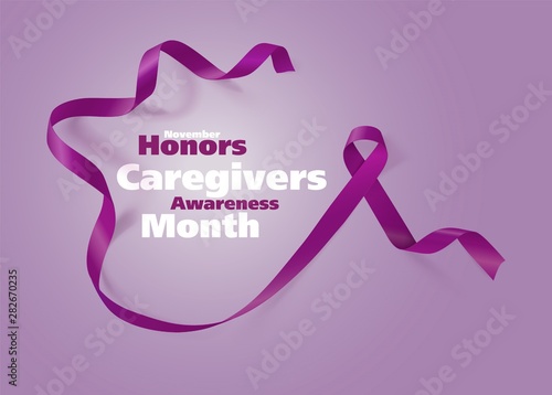 Honors Caregivers. National Family Caregivers Month. Calligraphy Poster Design. A Plum Ribbon brings awareness to Cancer Caregivers. November is Caregiver Awareness Month. Vector Illustration