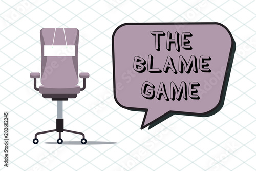 Handwriting text The Blame Game. Concept meaning A situation when people attempt to blame one another. photo