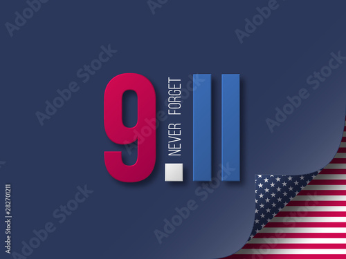 9.11 Never Forget USA vector illustration. September 11, Patriot Day background in colors of national american flag with curled corner effect.