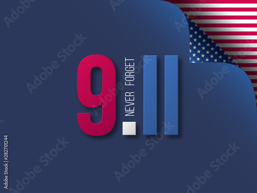 9.11 Never Forget USA vector illustration. September 11, Patriot Day background in colors of national american flag with curled corner effect.