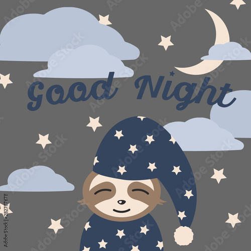 Good night card with a sleepy sloth in a cap against night sky with moon, stars and clouds. Nuirsery poster.