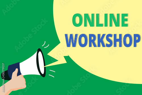 Word writing text Online Workshop. Business concept for shows of goods and commodities over the electronic websites.