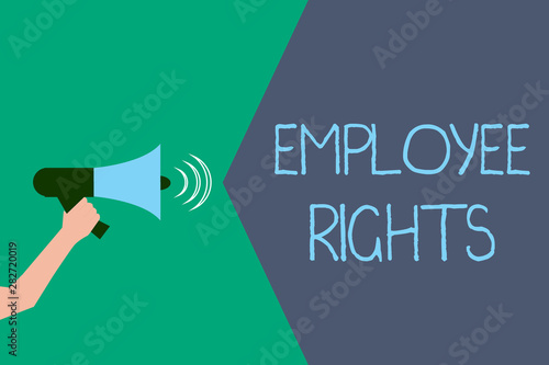 Writing note showing Employee Rights. Business photo showcasing All employees have basic rights in their own workplace. photo