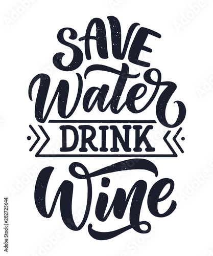 Wine lettering composition in modern style. Alcohol beverage bar drink concept. Vintage typography for print or poster. Vector