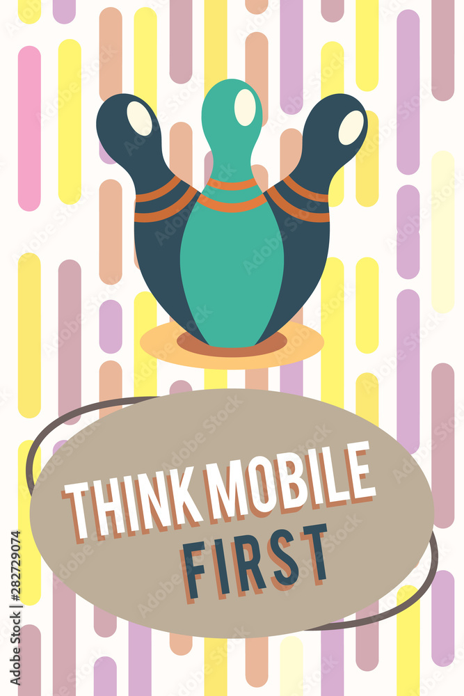 Text sign showing Think Mobile First. Conceptual photo Easy Handheld Device Accessible Contents 24 or 7 Handy. Text sign showing Think Mobile First. Conceptual photo Easy Handheld Device Accessible Contents 24 or 7 Handy.