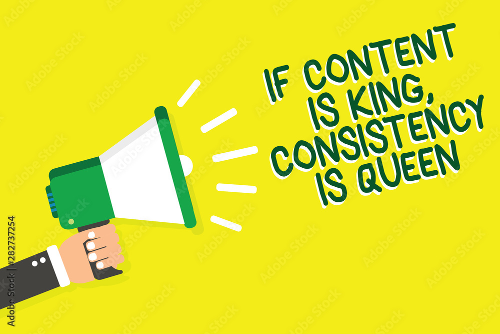 Writing note showing If Content Is King, Consistency Is Queen. Business photo showcasing Marketing strategies Persuasion Man holding megaphone loudspeaker yelliw background speaking loud Writing note showing If Content Is King, Consistency Is Queen. Business photo showcasing Marketing strategies Persuasion Man holding megaphone loudspeaker yelliw background speaking loud