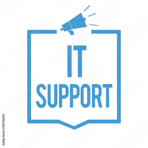 Word writing text It Support. Business concept for Lending help about information technologies and relative issues Megaphone loudspeaker blue frame communicating important information photo