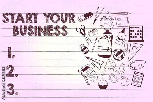 Text sign showing Start Your Business. Conceptual photo going into a New Venture Create New Product Services.